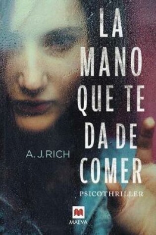 Cover of La Mano Que Te Da de Comer