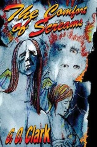 Cover of Comfort of Screams