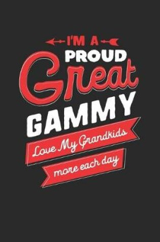 Cover of I'm Proud Great Gammy Love My Grandkids More Each Day