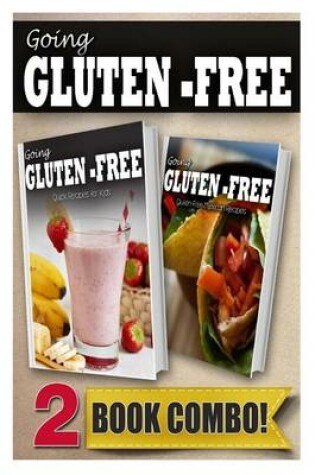 Cover of Gluten-Free Recipes for Kids and Gluten-Free Mexican Recipes