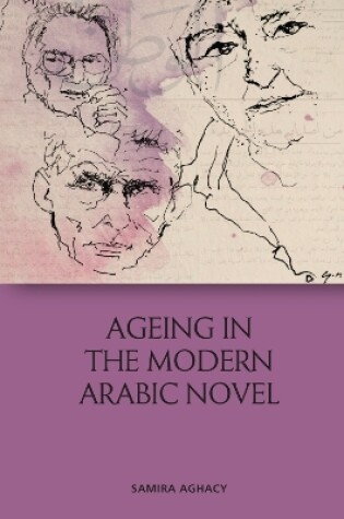 Cover of Ageing in the Modern Arabic Novel