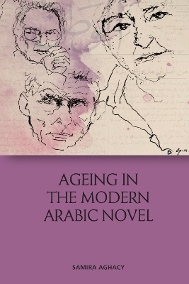 Book cover for Ageing in the Modern Arabic Novel