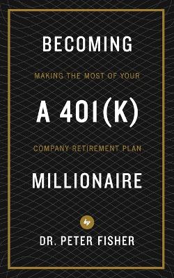 Book cover for Becoming a 401k Millionaire