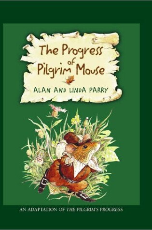 Cover of The Progress of the Pilgrim Mouse