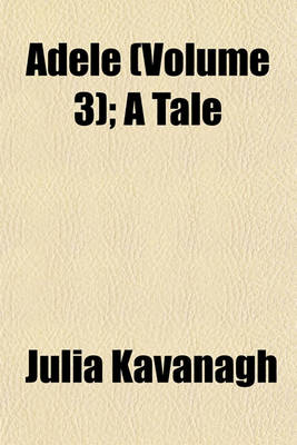 Book cover for Adele (Volume 3); A Tale