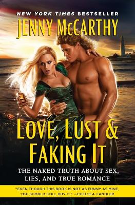 Book cover for Love, Lust & Faking It