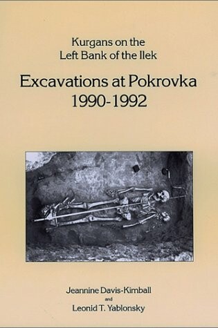 Cover of Kurgans on the Left Bank of the Ilek: Pokrovka 1990-92
