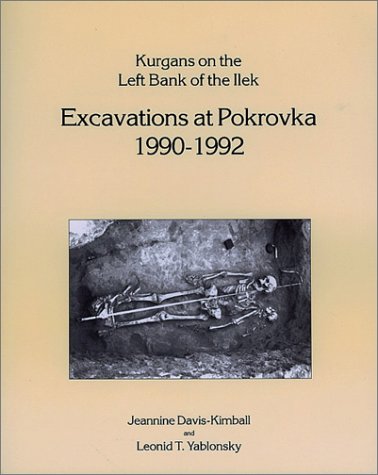 Book cover for Kurgans on the Left Bank of the Ilek: Pokrovka 1990-92