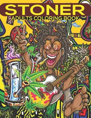 Book cover for Stoner Adults Coloring Book