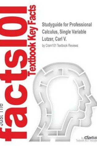 Cover of Studyguide for Professional Calculus, Single Variable by Lutzer, Carl V., ISBN 9780470948026