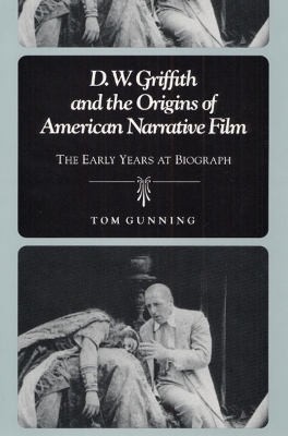 Book cover for D.W. Griffith and the Origins of American Narrative Film