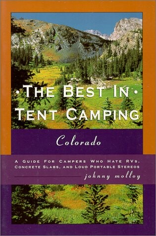Cover of The Best in Tent Camping: Colorado