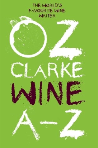 Cover of Oz Clarke Wine A–Z
