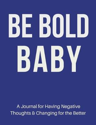 Book cover for Be Bold Baby!