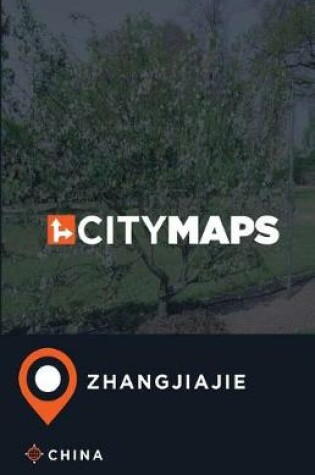 Cover of City Maps Zhangjiajie China