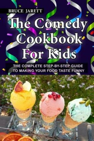 Cover of The Comedy Cookbook For Kids