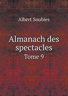 Book cover for Almanach des spectacles Tome 9