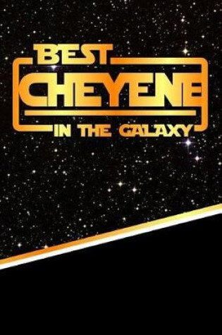 Cover of The Best Cheyenein the Galaxy