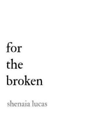 Cover of For the Broken