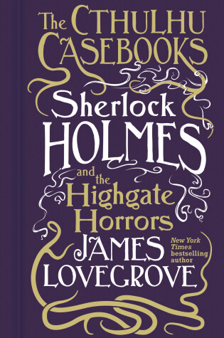 Cover of Cthulhu Casebooks - Sherlock Holmes and the Highgate Horrors