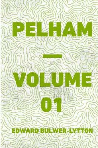 Cover of Pelham - Volume 01
