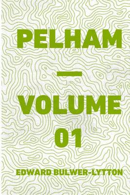 Book cover for Pelham - Volume 01