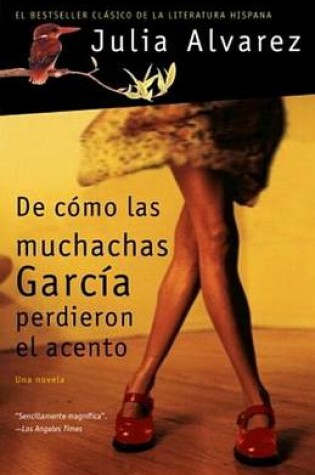 Cover of de Como Las Muchachas Garcia Perdieron El Acento