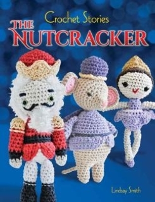 Book cover for Crochet Stories: the Nutcracker