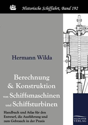 Book cover for Berechnung und Konstruktion von Schiffsmaschinen und Schiffsturbinen