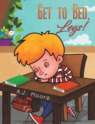 Book cover for Get to Bed, Legs!