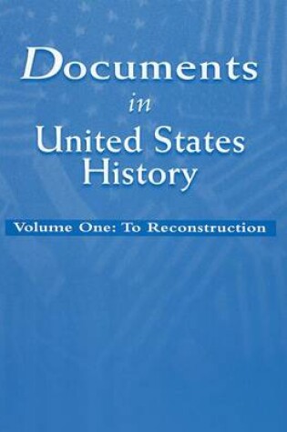 Cover of Documents in United States History, Volume I