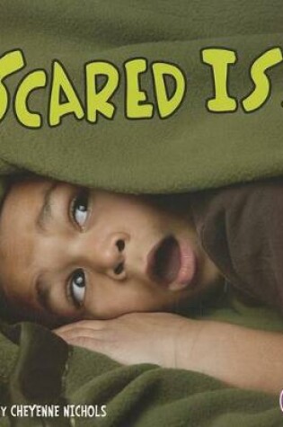 Cover of Scared is...