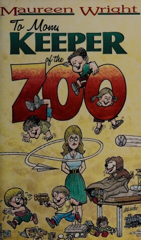 Cover of To Mom, Keeper of the Zoo