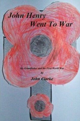 Cover of John Henry went to war