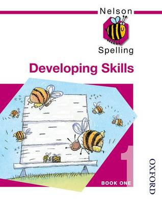 Book cover for Nelson Spelling  - Developing Skills Book 1