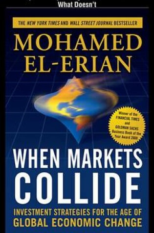 Cover of When Markets Collide: Separating What Matters from What Doesn't