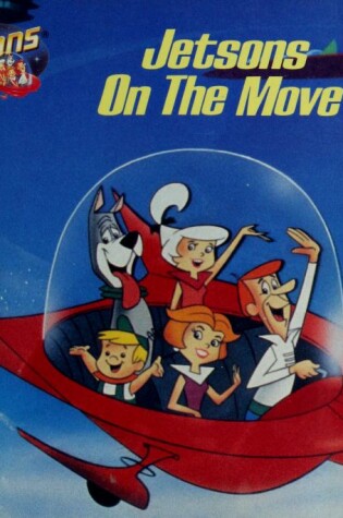 Cover of Jetsons on the Move