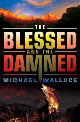 Cover of The Blessed and the Damned
