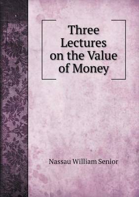 Book cover for Three Lectures on the Value of Money