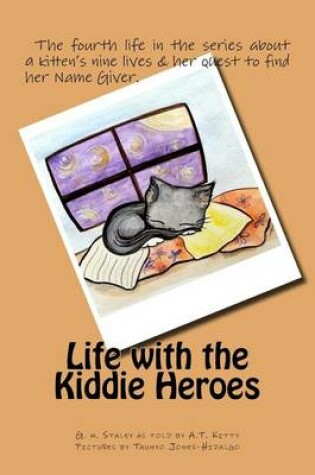 Cover of life with the kiddie heroes