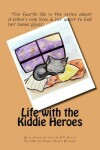 Book cover for life with the kiddie heroes