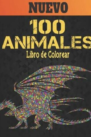 Cover of 100 Animales Libro de Colorear Nuevo