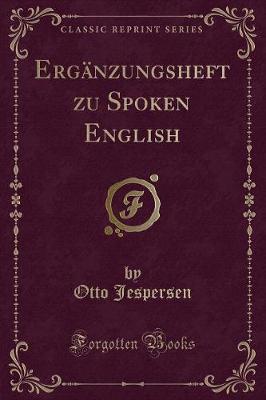 Book cover for Ergänzungsheft Zu Spoken English (Classic Reprint)