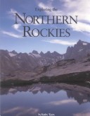 Book cover for Exploring the Northern Rockies