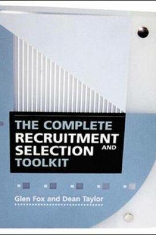Cover of The Complete Recruitment and Selection Toolkit