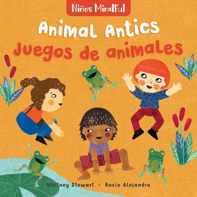 Book cover for Mindful Tots: Animal Antics / Niños Mindful: Juegos de animales