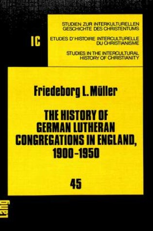 Cover of History of German Lutheran Congregations in England, 1900-1950