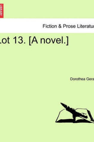 Cover of Lot 13. [A Novel.]