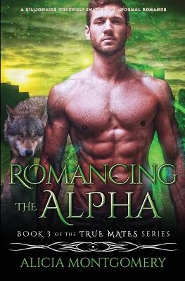 Book cover for Romancing the Alpha