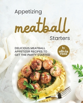 Book cover for Appetizing Meatball Starters